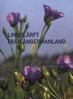 Linnelärft från Ångermanland : en teknikhistorisk beskrivning / Gertrud Grenander Nyberg