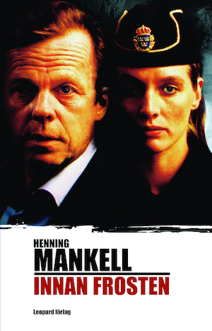 Innan frosten : roman / Henning Mankell