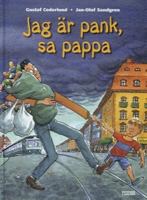 Jag är pank, sa pappa / Gustaf Cederlund, Jan-Olof Sandgren