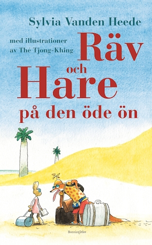 Räv och Hare på den öde ön / Sylvia Vanden Heede ; med illustrationer av Thé Tjong-Khing ; översättning av Olov Hyllienmark