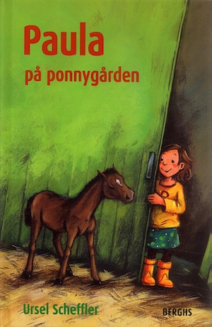 Paula på ponnygården / Ursel Scheffler ; illustrationer av Dagmar Henze ; från tyskan av Mia Engvén