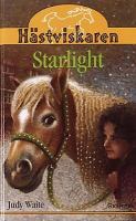 Starlight / Judy Waite ; [översättning: Ylva Kempe]