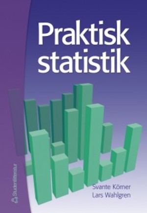 Praktisk statistik / Svante Körner, Lars Wahlgren