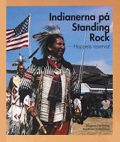 Indianerna på Standing Rock - Hoppets reservat