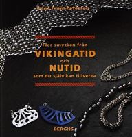 Fler smycken från vikingatid och nutid