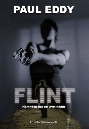 Flint / av Paul Eddy ; översättning: Ulla Danielsson