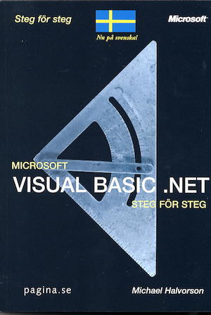 Microsoft Visual Basic .NET steg för steg / Michael Halvorson ; [översättning: Harald Arvidsson och Annika Olsen]