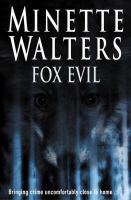 Fox evil / Minette Walters