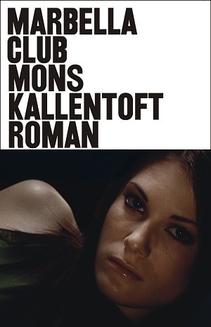 Marbella Club : roman / Mons Kallentoft