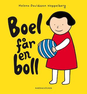 Boel får en boll / Helena Davidsson Neppelberg