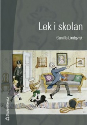 Lek i skolan / Gunilla Lindqvist