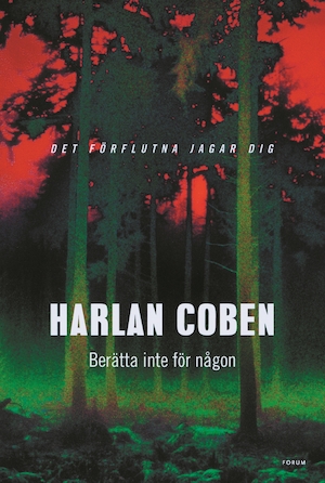 Berätta inte för någon / Harlan Coben ; översättning: Lennart Olofsson