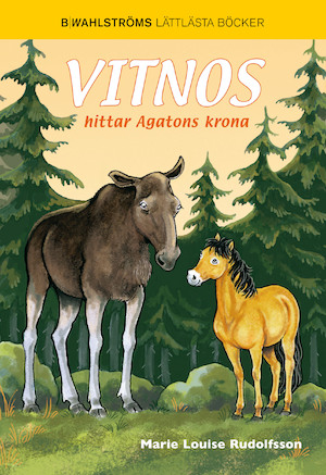 Vitnos hittar Agatons krona / Marie Louise Rudolfsson ; [illustrationer: Margareta Nordqvist]