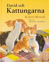 David och kattungarna / Robert Westall ; illustrerad av William Geldart ; översatt av Ulrika Berg