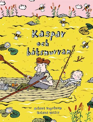 Kaspar och båtsnurran / Mikael Engström, Helena Willis