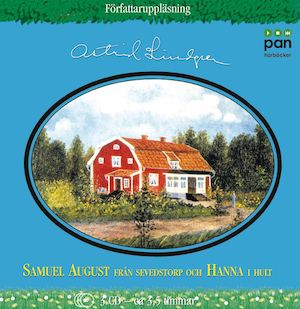 Samuel August från Sevedstorp och Hanna i Hult [Ljudupptagning] / Astrid Lindgren