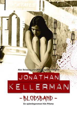 Blodsband : en spänningsroman / Jonathan Kellerman ; översättning av Nils Larsson