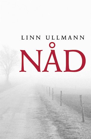 Nåd / Linn Ullmann ; översättning: Åsa Lantz
