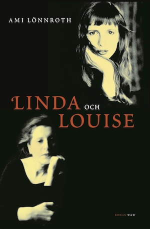 Linda och Louise / Ami Lönnroth