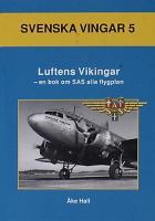 Luftens vikingar : en bok om SAS alla flygplan / Åke Hall