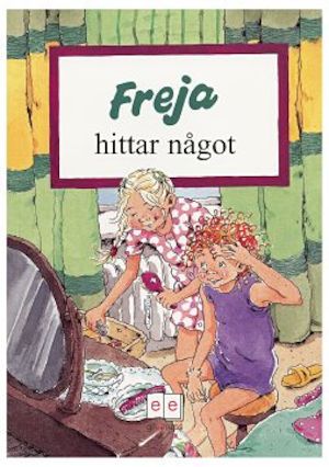 Freja hittar något / Trine Juul Hansen ; illustrationer: Susanna Hartmann ; [språkgranskning: Ane Bilde Vinde]