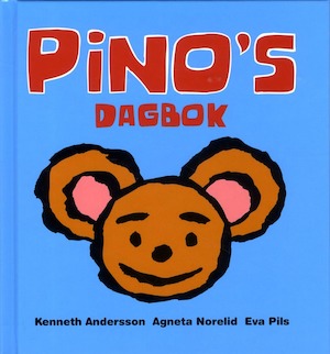 Pino's dagbok / Agneta Norelid, Eva Pils, Kenneth Andersson