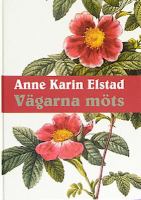 Vägarna möts / Anne Karin Elstad ; [översättning: Ragna Essén]