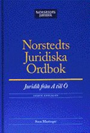 Norstedts juridiska ordbok : juridik från A till Ö / Sven Martinger