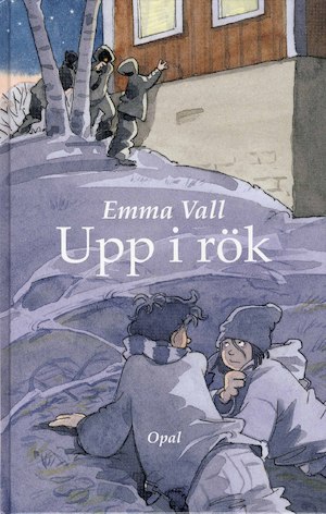 Upp i rök / Emma Vall