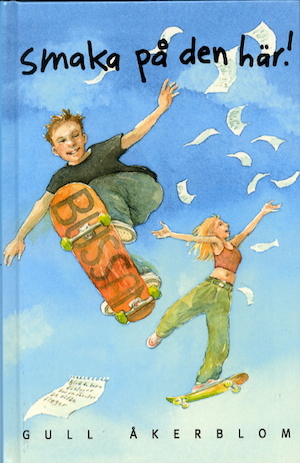 Smaka på den här! : sjunde boken om Moa och Samuel / Gull Åkerblom ; teckningar av Karin Södergren