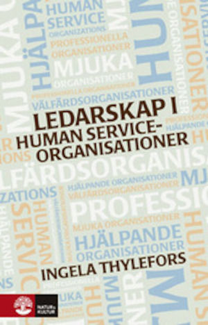 Ledarskap i human service-organisationer / Ingela Thylefors