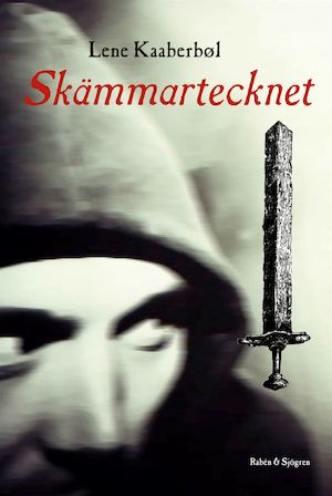 Skämmartecknet / Lene Kaaberbøl ; översättning av Karin Nyman