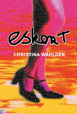 Eskort / Christina Wahldén