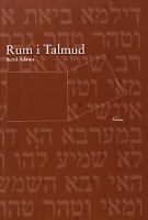 Rum i Talmud : talmudiska grundtankar och religionshistoriska utblickar / [sammanställare:] Bertil Adania
