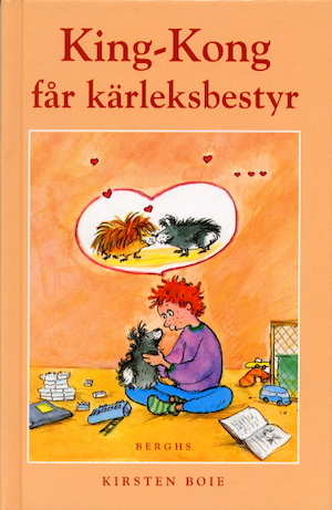 King-Kong får kärleksbestyr / Kirsten Boie ; illustrationer av Silke Brix ; från tyskan av Harriette Söderblom
