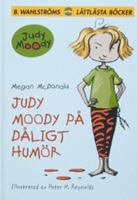 Judy Moody på dåligt humör / Megan McDonald ; illustrerad av Peter H. Reynolds ; översättning: Mats Blomqvist