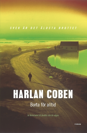 Borta för alltid / Harlan Coben ; översättning: Lennart Olofsson