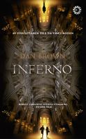 Inferno / Dan Brown ; översättning av Lena Karlin, Peter Samuelsson
