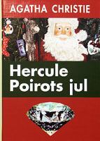 Hercule Poirots jul / Agatha Christie ; [översättning: Torsten Blomkvist]