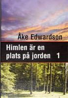 Himlen är en plats på jorden / Åke Edwardson. D. 1