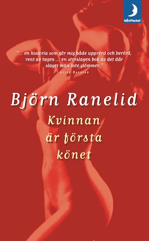 Kvinnan är första könet / Björn Ranelid