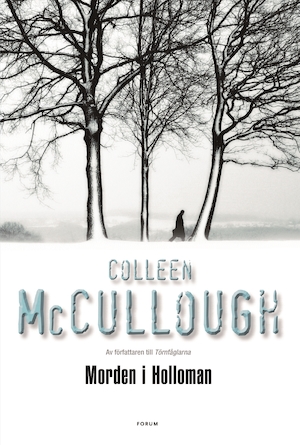 Morden i Holloman / Colleen McCullough ; översättning: Lisbet Holst