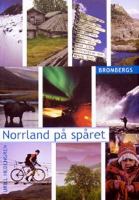 Norrland på spåret / Uriel Hedengren