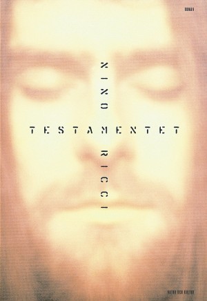 Testamentet / Nino Ricci ; översättning av Caj och Astrid Lundgren