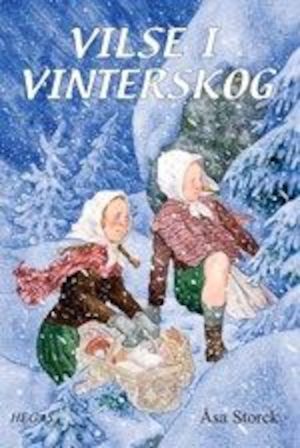 Vilse i vinterskog / Åsa Storck ; illustrationer: Staffan Göransson