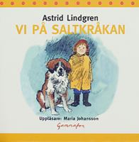 Vi på Saltkråkan [Ljudupptagning] / Astrid Lindgren