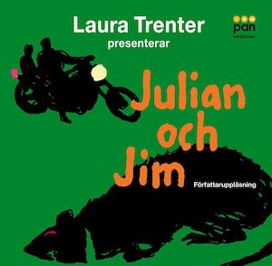 Laura Trenter läser Julian och Jim [Ljudupptagning] / Laura Trenter