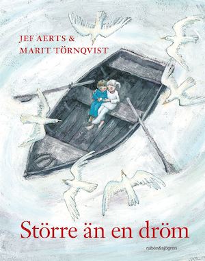 Större än en dröm / Jef Aerts & Marit Törnquist ; översättning: Marit Törnqvist