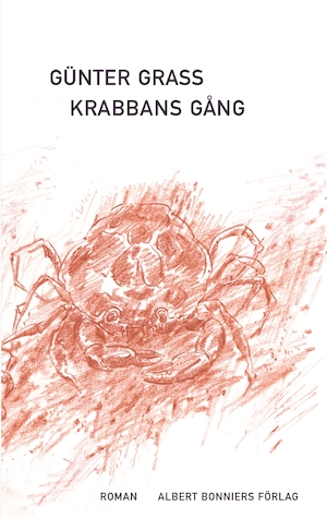 Krabbans gång : en novell / Günter Grass ; översättning av Lars W. Freij