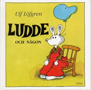 Ludde och någon / Ulf Löfgren